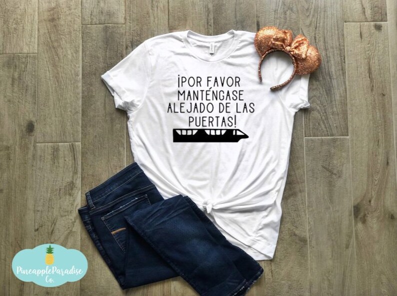 Por Favor Mantengase Alejado de las Puertas Shirt Monorail Etsy