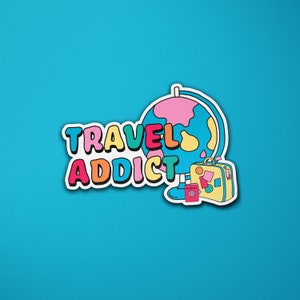 Autocollant en vinyle Globe Addict de voyage | Valise de passeport de voyage | Voyageur | Autocollant d’ordinateur portable | Autocollant de valise à bagages | Autocollant de citation