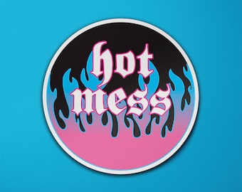 Hot Mess Flame Sticker | Vlammen | Skateboard Sticker | Citaat Sticker | Bagage Sticker | Laptop Sticker |