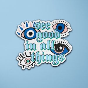 See Good In All Things Evil Eye Sticker / Espiritual / Boho / Bruja / Laptop Sticker / Luggage Suitcase Sticker