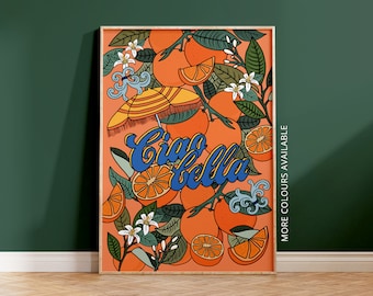 Ciao Bella Slogan Art Print | Orange Fruit | Italian Theme | A5 A4 A3 | Unframed Art | Poster | Home Decor | Wall Art | Italy Illustration