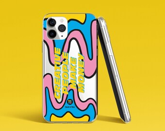 Creative People Make Money Quote iPhone Case | Dripping | Slim | Empowerment | Creatives