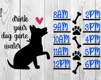 Water bottle tracker SVG - drink your dog gone water