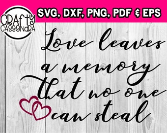 Memorial - love- loss-  quote SVG file for cutting machines or as a print and frame