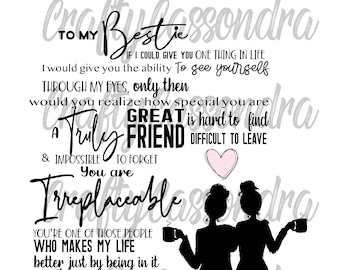 Cita de mejores amigas de PNG: A mi mejor amiga, si pudiera darte una cosa en la vida. Un verdadero gran amigo es difícil de encontrar, difícil de dejar e imposible.