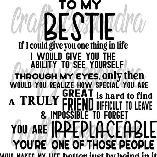 PNG Besties quote - To my bestie if i could give you one thing in life. a truly great friend is hard to find difficult to leave & impossible