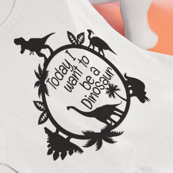 Today I Want to Be a Dinosaur Png Etsy