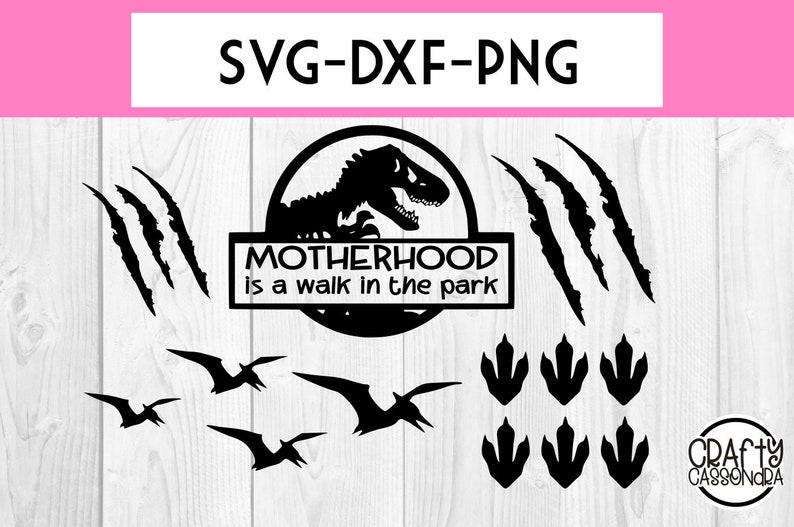 Download Motherhood is a walk in the park svg claw marks svg T-Rex ...