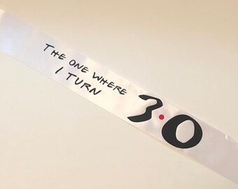 Friends Theme Birthday Sash- Pick the Age