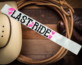Last Ride Graduation Sash- 2 Design Choices!