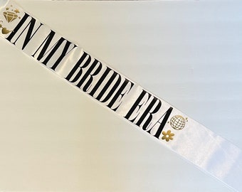 In My Bride Era Sash- 7 Sash Choices!