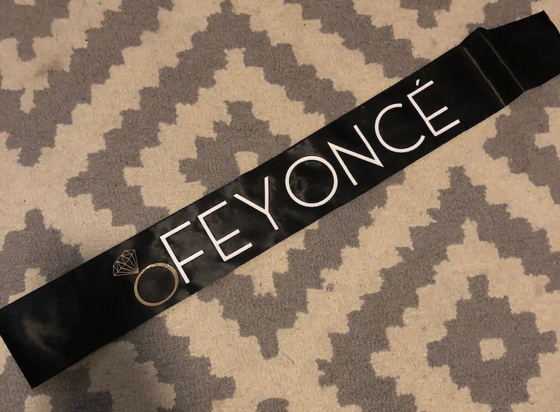 Feyonce Sash for Beyonce/ Feyonce Theme Bachelorette Party- 2 Choices ...