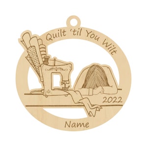 Quilt Ornament Personalized, Quilt til you wilt Ornament Custom, Quilting, Sewing, Quilt Gift for Mom, Quilting Gift, Quilt Gift Custom