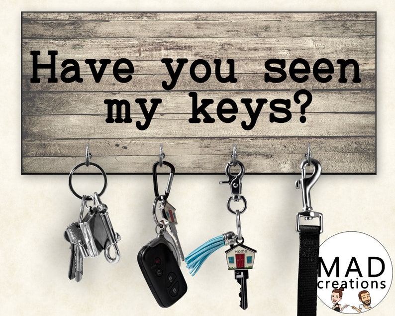 Funny Key Holder for Wall Have You Seen My Keys With Four Etsy