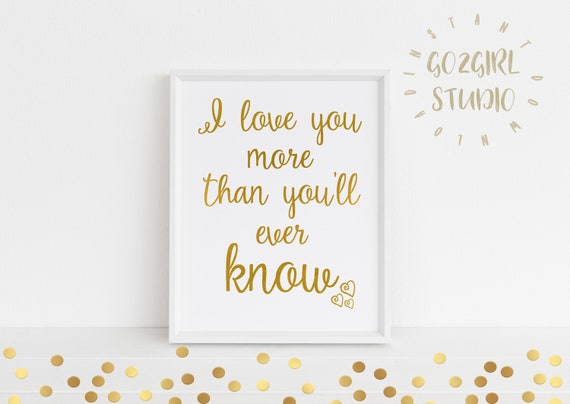 I Love You More Than You Ll Ever Know Printable Nursery Etsy I Love You More Than You Ll Ever Know Printable Nursery Etsy