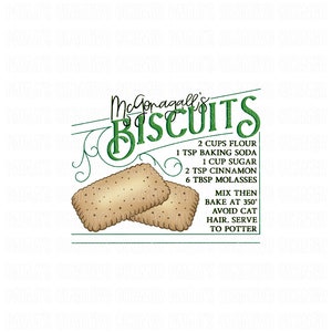 May include: A green and white sign with the text "McGonagall's Biscuits" and a recipe for biscuits. The recipe includes 2 cups flour, 1 teaspoon baking soda, 1 cup sugar, 2 teaspoons cinnamon, and 6 tablespoons molasses. The sign also includes instructions to mix the ingredients, bake at 350 degrees Fahrenheit, avoid cat hair, and serve to Potter.