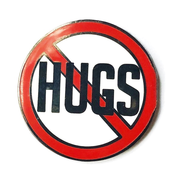 Keine Umarmungen Emaille Pin