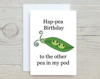 Happy Birthday card - 'Hap-pea Birthday to the other pea in my pod' Funny and cute pun card for siblings, best friends and couples