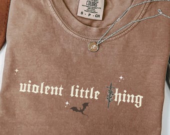Cute Violent Little Thing Comfort Colors Shirt, Fourth Wing Inspired Tee, Dragon Quote Shirt, Fantasy Book Lover Gift, Minimalist Dragon Tee