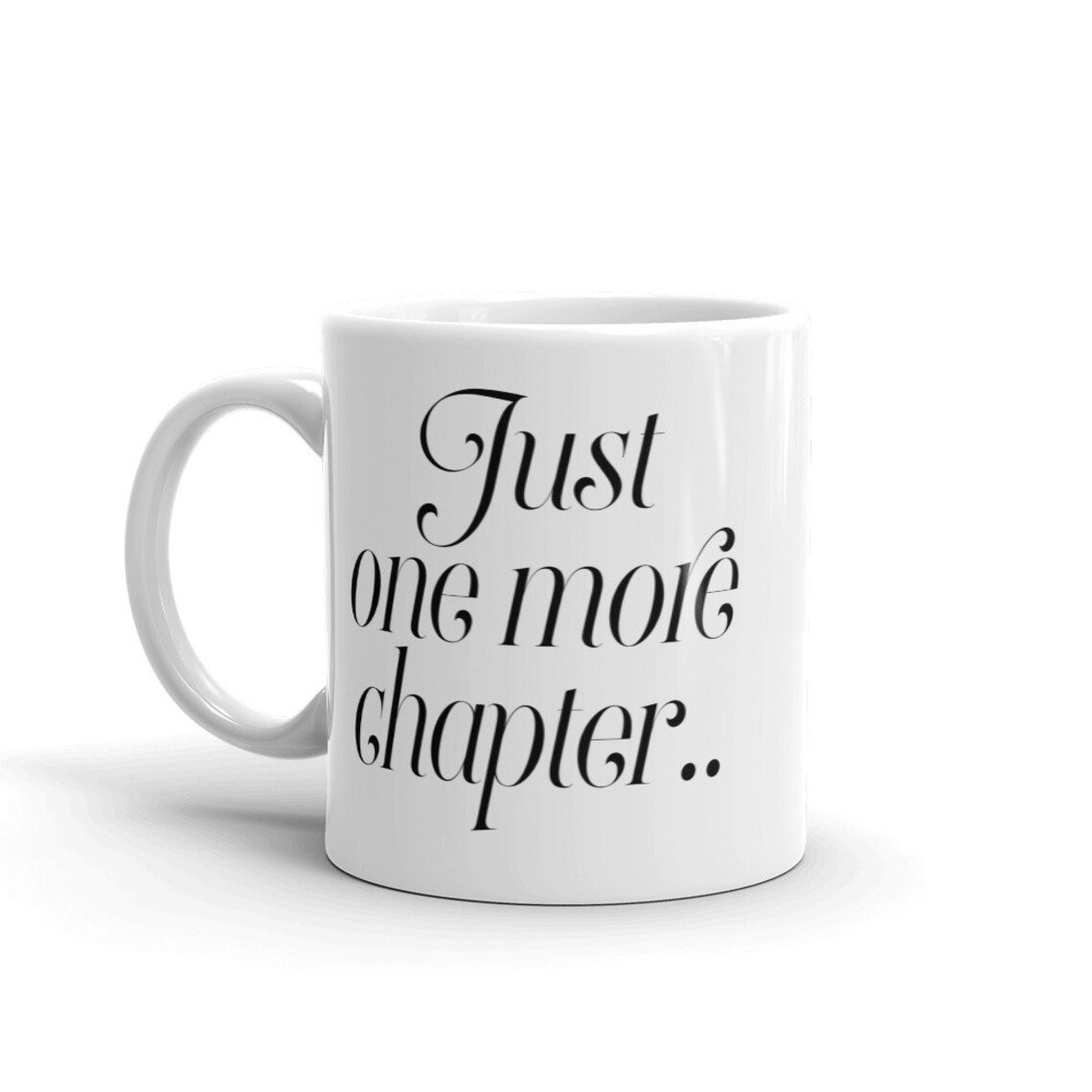 Just One More Chapter Coffee Mug Etsy