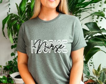 Hospice Nurse Shirt, Home Health Nurse, Future Nurse Gift, Intensive Care Nurse, Nursing Grad Student, Nurses Week Gift, Hospice Worker Tee