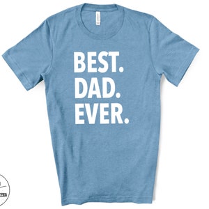 Best Dad Ever Shirt, Father&#39;s Day Gift For Dad, Awesome Dad Tees, New Father Gift, Dad Hospital Shirt, Promoted To Dad Tee, Cool Dad Shirt