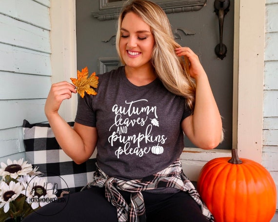 autumn leaves and pumpkins please shirt