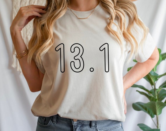 13.1 Half Marathon Finisher Shirt | Men - Women Running Gift 13.1 Half Marathon Finisher Shirt | Men - Women Running Gift