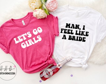 Retro Let's Go Girls Shirt, Shania Twain Tees, Country Music Tees, Nashville Bridal Party, Country Bridal Tees, Nash Bash Bridesmaids Shirt