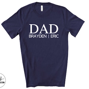 Dad Personalized Kids Name Shirt, Custom Dad Shirts, Fathers Day Gift For Dad, Childrens Name Shirt, Dad Birthday Gift, Dad Hospital Tee