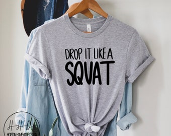 Drop It Like A Squat T-Shirt - Lustiges T-Shirt Fitness Cool