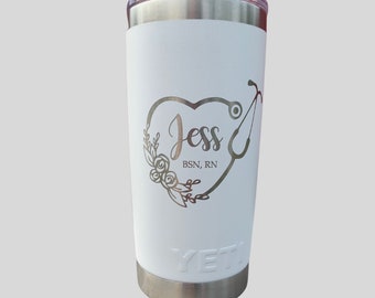 Nurse YETI, Personalized 20 oz YETI, Custom Stainless Steel Yeti, Custom Nurse Yeti, Scrub Life, NICU Nurse, Customize Yeti