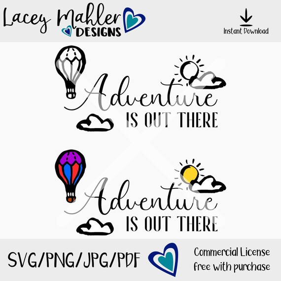 Adventure Is Out There Svg Png Jpg Pdf Download Etsy