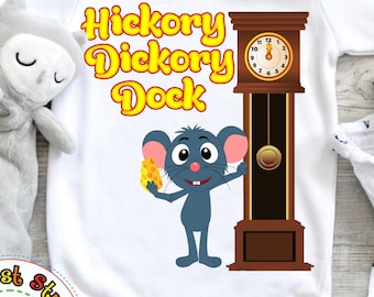 Hickory Dickory Dock The Mouse Ran Up The Clock Favorite Nursery Rhyme Toddlers Kids T-Shirt Bodysuit, Nursery Rhyme Song Fairytale Tee