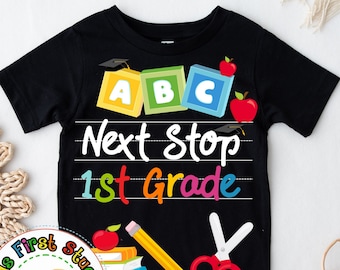 Kindergarten Graduation PNG Family Matching Sublimation Digital Download Shirt PNG Grad Kid Next Stop 1st Grade Family Toddler Grad Party