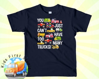 You Just Can't Have Too Many Trucks Fire Truck Garbage Truck Tow Truck Dump Truck Pickup Truck Short sleeve kids Toddlers Boys t-shirt