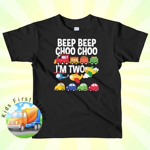 Beep Beep Choo Choo I&#39;m 2 2nd Birthday Boy Train Cars Planes Airplanes Helicopter Transportation 2 Year Old Short sleeve kids t-shirt