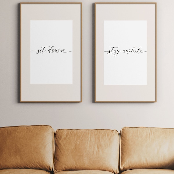 Sit Down Stay Awhile Print, Printable Wall Art, Living Room Decor, Den Decor, Stay Awhile Print