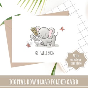 Baby Elephant Get Well Soon Printable Card, 5x7 Folded Greeting Card, Get Well Card, Cute Card For Friends, Instant Digital Download