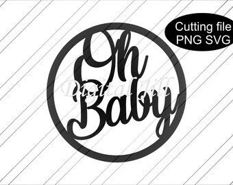 Download Oh Baby Cake Topper Svg Etsy