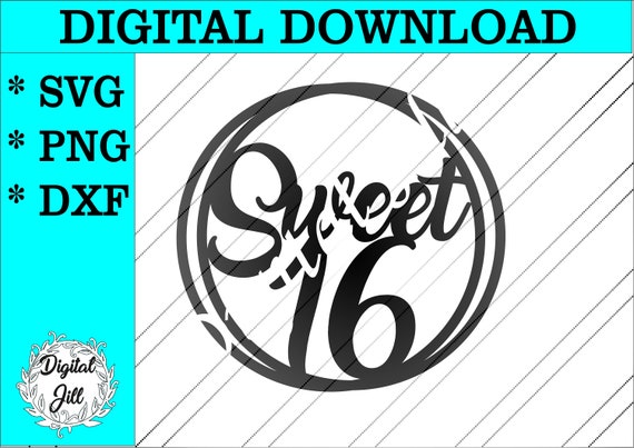 Download Sweet 16 Circle Cake Topper Svg Sweet 16 Svg Digital Download Etsy