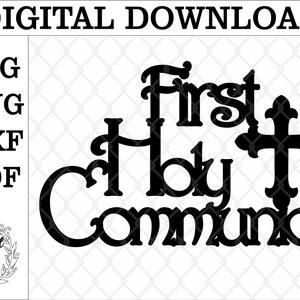 First Holy Communion cake topper svg. Holy communion cake topper. Religious cake topper svg. glowforge cutting files