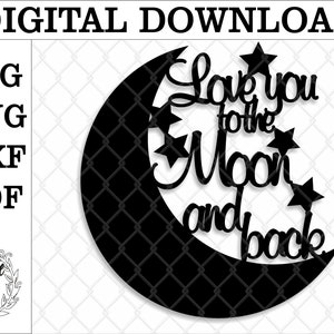Je t'aime jusqu'à la lune svg. Je t'aime sur la lune et dos svg. Je t'aime jusqu'à la lune png. Svg de décoration de gâteau. Décoration de mariage svg, png.