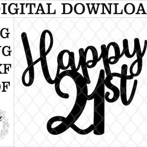 Produit numérique ! Joyeux 21e anniversaire de mariage SVG. Téléchargement numérique. Fichier SVG.  Joyeux 21 PNG. Décoration numérique Happy 21st.