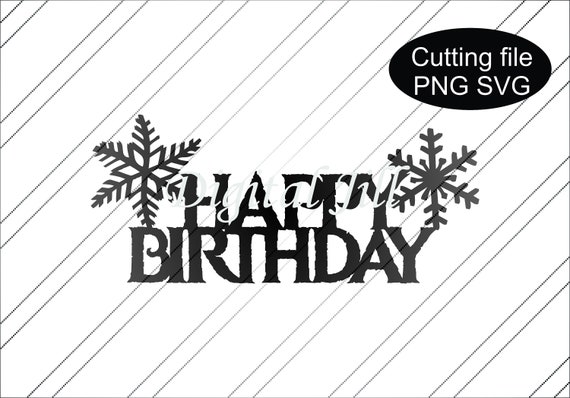 Download Frozen Cake Topper Svg Snowflake Frozen Happy Birthday Svg Etsy