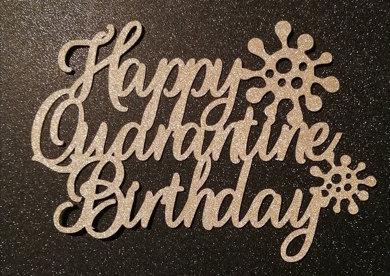 Download Happy Quarantine birthday cake topper svg. Happy birthday ...