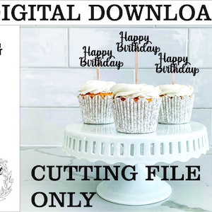 Joyeux anniversaire cupcake topper svg prêt à découper pour cricut, glowforge, silhouette. Cupcake toppers svg, fichier numérique coupe fichier cupcakes