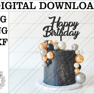 Happy Birthday Cake topper SVG. Happy birthday svg file. Digital download cake topper. Happy birthday svg