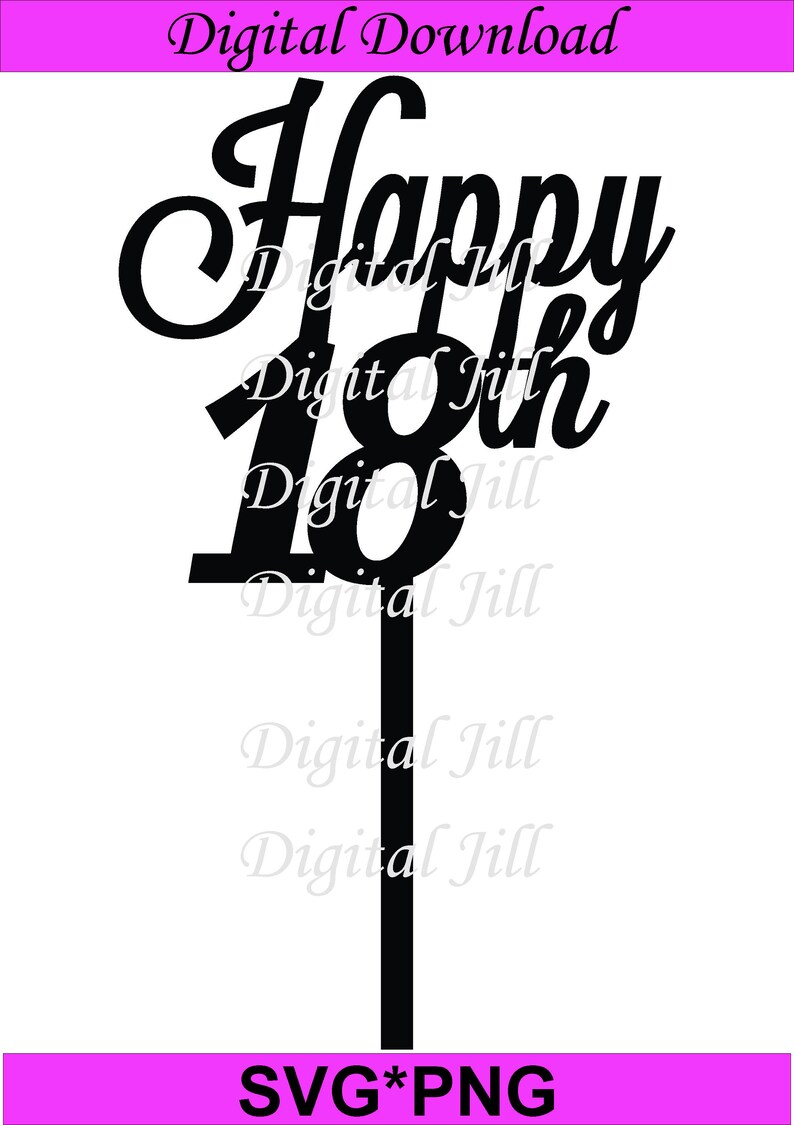 Download Happy 18th cake topper SVG. Digital download. SVG file ...