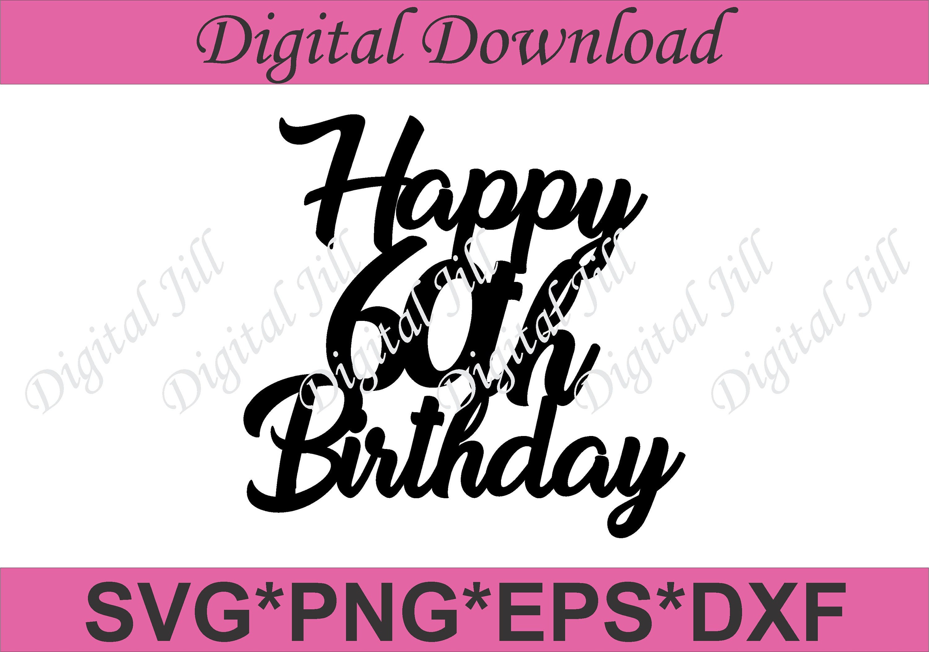 Download Happy 60th Birthday cake topper. Digital download cake ...